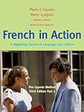 French in Action: A Beginning Course in Language and Culture: The Capretz Method, Part 2