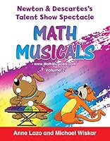 Math Musicals: Newton & Descartes's Talent Show Spectacle 1644321068 Book Cover