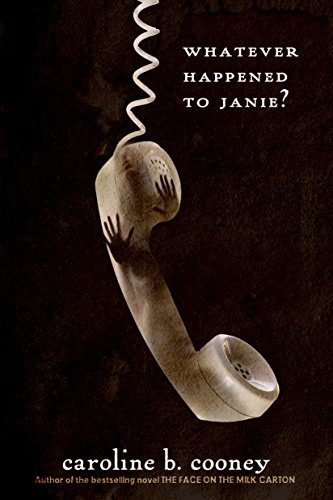Amazon Com Whatever Happened To Janie Janie Johnson Book 2 Ebook Cooney Caroline B Kindle Store