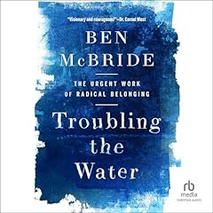 Troubling the Water Audiolibro Por Ben McBride arte de portada