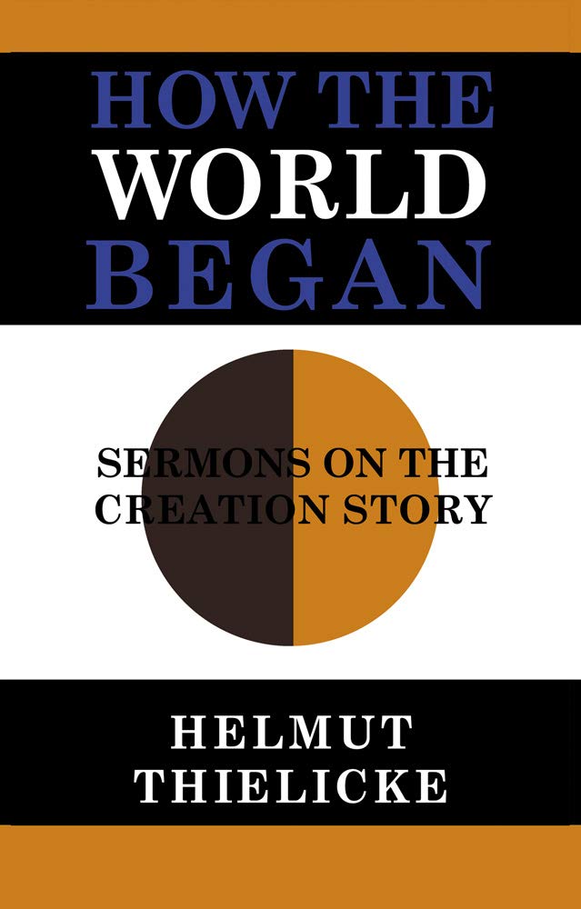 Buy How the World Began: Sermons on the Creation Story — BookShops.in