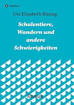 Paperback Schalentiere, Wandern und andere Schwierigkeiten: Ein lesbischer Liebesroman [German] Book