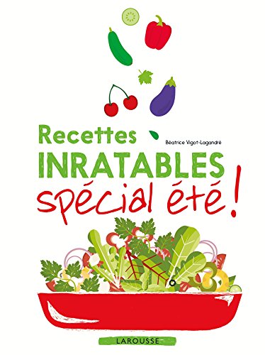 Télécharger Recettes inratables spécial été ! Livre PDF Gratuit