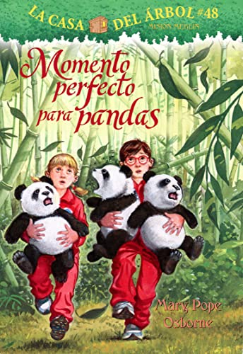 Momento Perfecto Para Pandas (La Casa Del Arbol, 48) (Spanish Edition)