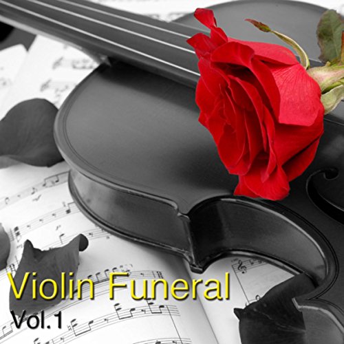 Funeral Violin, Vol. 1 by The Guild of Funerary Violinists on Amazon Music Amazon.co.uk