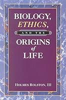 Biology, Ethics and the Origins of Life (Jones and Bartlett Series in Nursing) 0867208759 Book Cover
