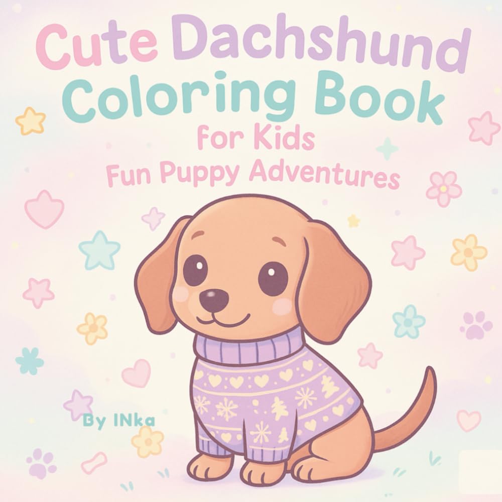 Cute Dachshund Coloring Book for Kids Fun Puppy Adventures