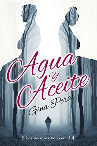 Agua y Aceite (Los secretos de Boira n° 1)