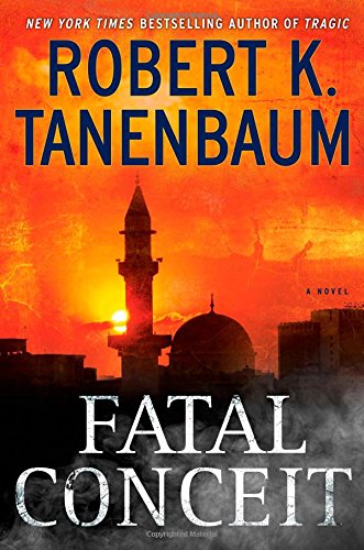 Fatal Conceit: A Novel (A Butch Karp-Marlene Ciampi Thriller)