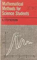 Mathematical methods for science students 0582455782 Book Cover
