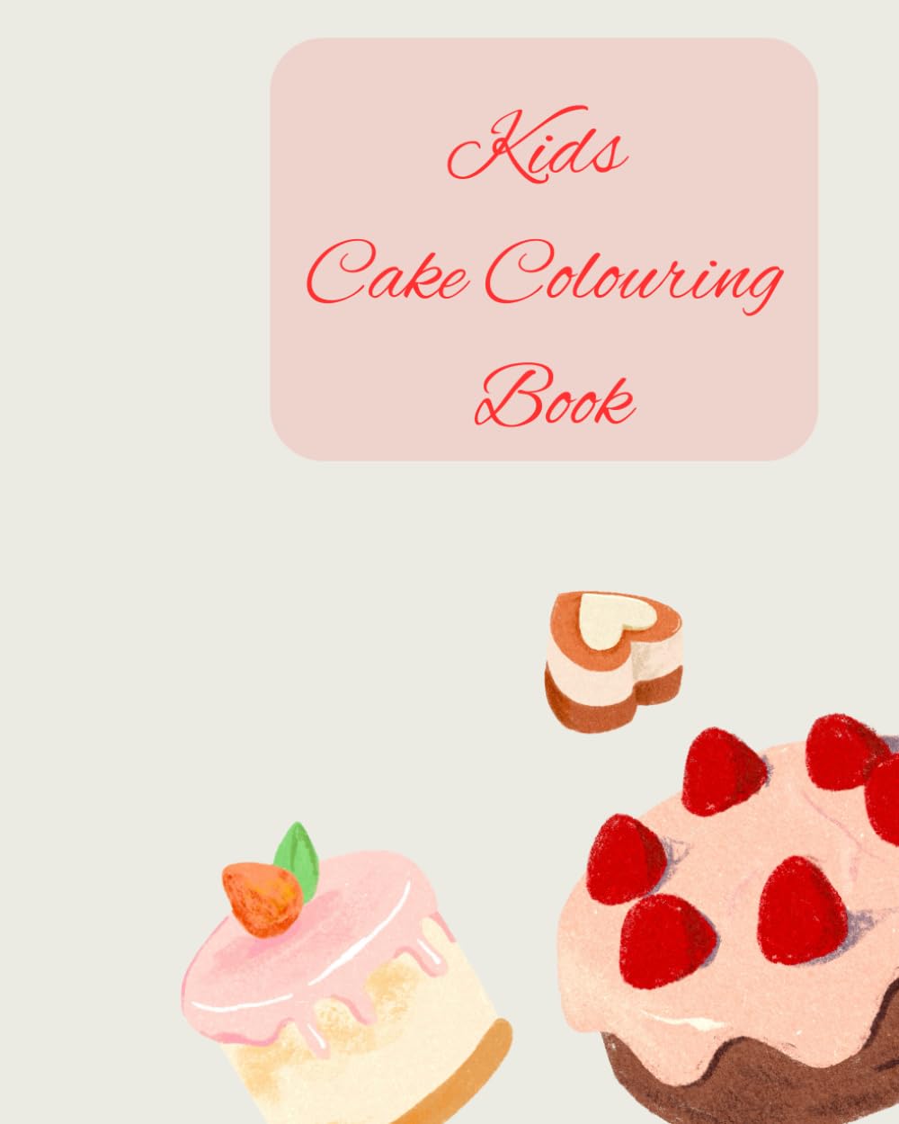 Kids Cake Colouring Book
