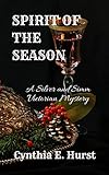  Spirit of the Season: A Silver and Simm Victorian Mystery (Silver and Simm Victorian Mysteries Book 8) (English Edition)