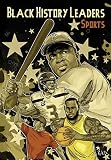Black History Leaders: Athletes: LeBron James, Jackie Robinson, Russell Wilson and Tiger Woods