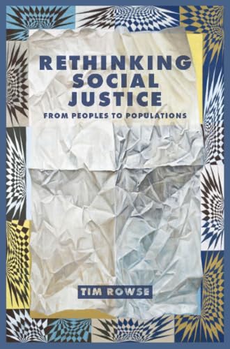 Rethinking Social Justice: From Peoples to Populations