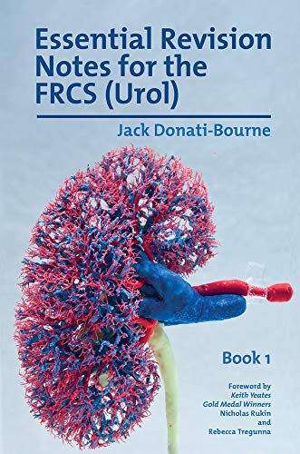 Essential Revision Notes for the FRCS (Urol) Book 1