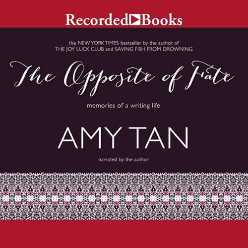 The Opposite of Fate Audiolivro Por Amy Tan capa