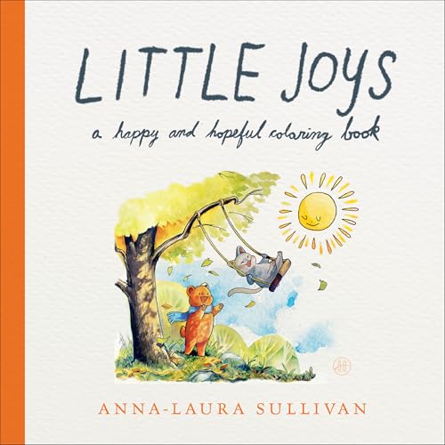 Little Joys: A Happy and Hopeful Coloring Book