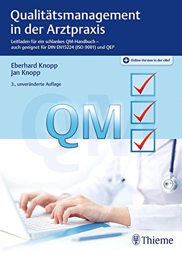 Qualitätsmanagement in der Arztpraxis: Leitfaden für ein schlankes QM-Handbuch-auch geeignet für Qualitätsmanagement in der Arztpraxis: Leitfaden für ein schlankes QM-Handbuch-auch geeignet für