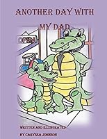 Another Day with My Dad 1507502214 Book Cover
