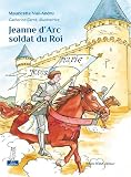 Jeanne d'Arc soldat du roi