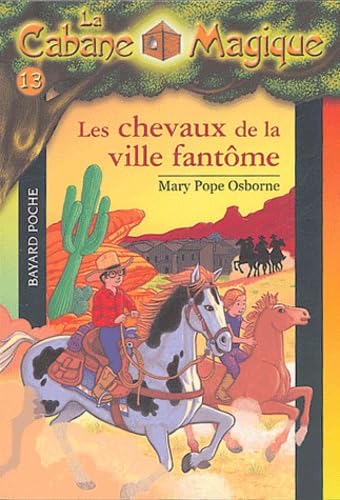 La Cabane Magique, Tome 13 : Les chevaux de la ... [French] 2747013421 Book Cover