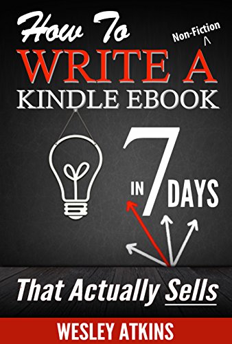 How To Write A Non-Fiction eBook in 7 Days - That Actually Sells ...