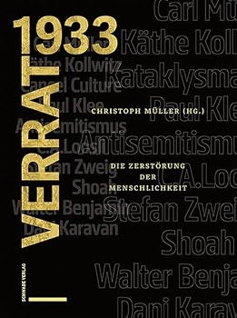 Hardcover Verrat 1933: Die Zerstorung Der Menschlichkeit [German] Book