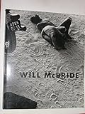  Will McBride : 40 Jahre Fotografiee