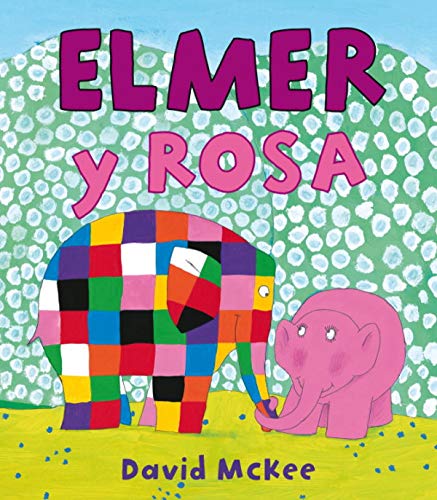Elmer. Un cuento - Elmer y Rosa [Spanish] 8448834941 Book Cover