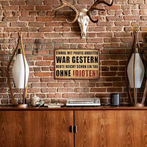 Putuo Decor Blechschild – War gestern, heute ohne Idioten – Lustige Büroschild Deko