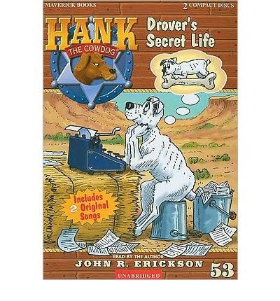By Erickson, John R Drover's Secret Life: 53 (Hank the Cowdog (Audio)) Audio CD - April 2009