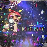  Don\'t Play [Explicit]