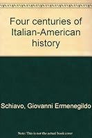 Four centuries of Italian-American history B0007EIJHK Book Cover