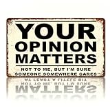 Your Opinion Matters - Targa in metallo divertente, 20 x 13,5 cm, stile vintage