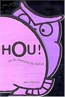 Hou! Ou la chanson du hibou 2840062011 Book Cover