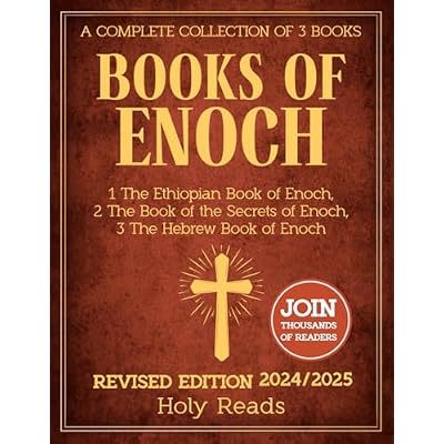 Books Of Enoch: A Complete Collection of 3 Books: 1 The Ethiopian Book of Enoch, 2 The Book of the Secrets of Enoch, 3 The Hebrew Book of Enoch