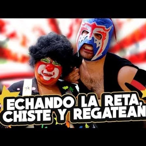 Chuponcito y Escorpi&oacute;n Dorado Al Volante