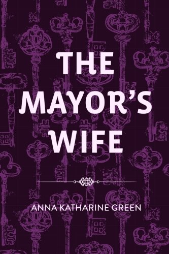 The Mayor's Wife 1523396822 Book Cover