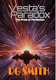  Vesta\'s Paradox: The Price of Perfection (English Edition)