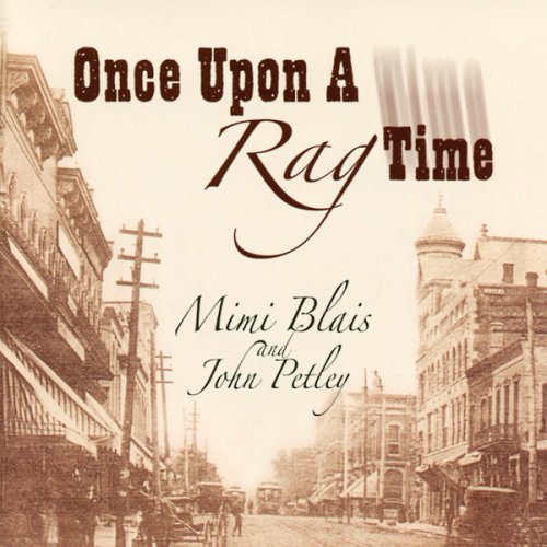 BLAIS;MIMI - ONCE UPON A TIME IN RAGTIME [Audio CD] BLAIS;MIMI