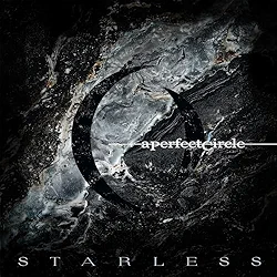 Starless - A Perfect Circle