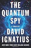 The Quantum Spy: A Thriller