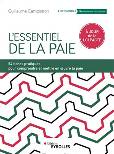 Télécharger L'essentiel de la paie: 54 fiches pratiques (Livres outils - Ressources humaines) PDF Ebook En Ligne