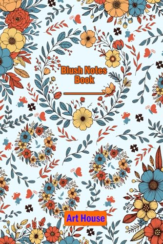 Blush Notes Book 6x9 px 150 pages: Blus Notes Book 6x9 px 150 pages