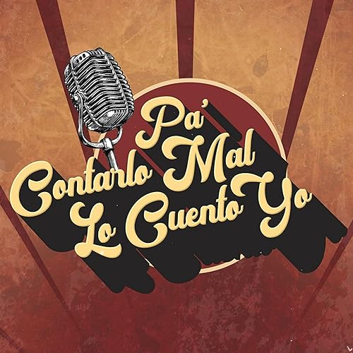 Pa&rsquo; contarlo mal lo cuento yo copertina