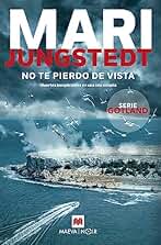 No te pierdo de vista (Serie Gotland 15): Muertes inexplicables en una isla remota (MAEVA noir)