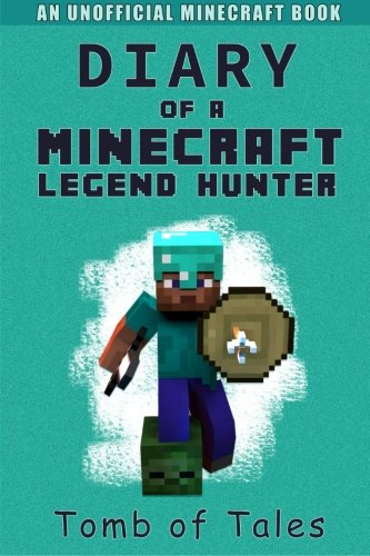 Minecraft: Diary of a Minecraft Legend Hunter (An Unofficial Minecraft Book): Minecraft Books For Kids, Minecraft Diaries, Minecraft Quests, A Minecraft Adventure, Fun Minecraft, Minecraft Kids