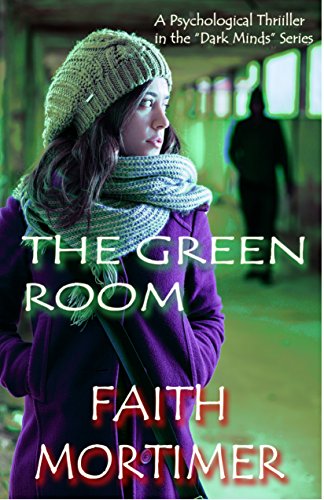 The Green Room: A Psychological Thriller in the 