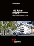 baugenossenschaft zurlinden horgen  150 Jahre Baugenossenschaft München eG: Bauen, Verwalten, Entwickeln 1871–2021