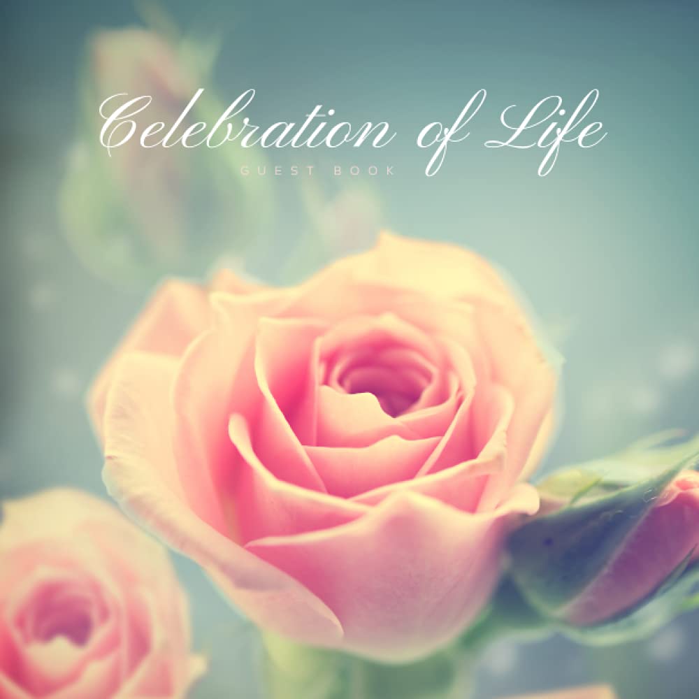 Celebration of Life Guest Book: Funeral Guest Book Memorial Service Guest Book In Loving Memory of Loved Ones | Condolence Remembrance Register Sign ... Vintage Pink Roses (Premium Cream Paper)